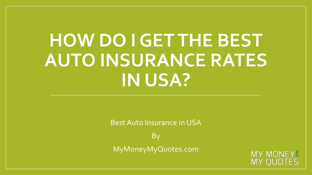 how do i get the best auto insurance rates in usa