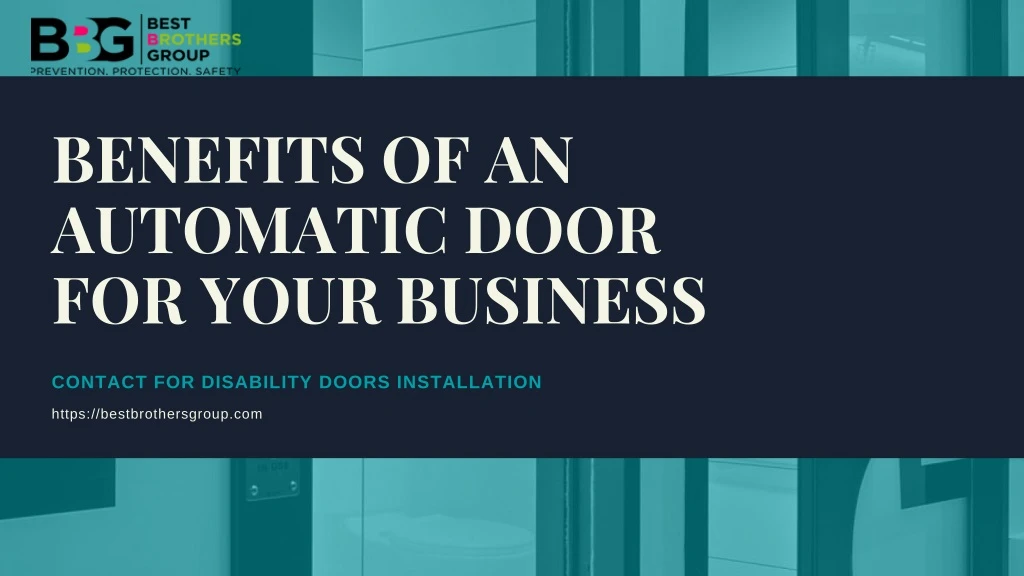 benefits of an automatic door for your business