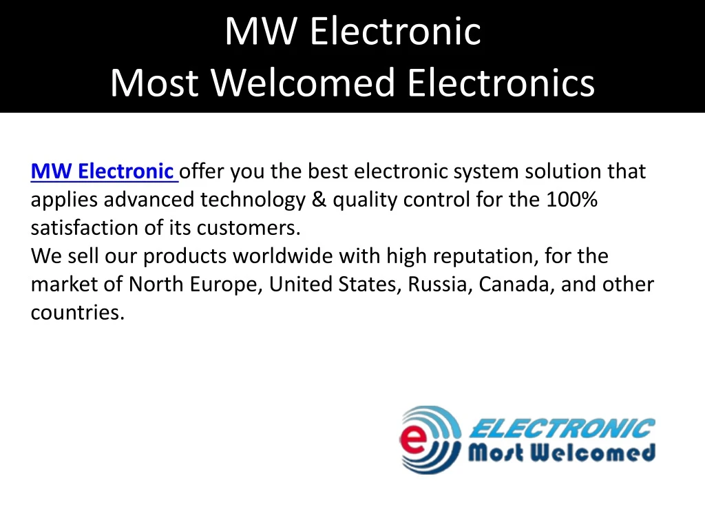 mw electronic most welcomed electronics