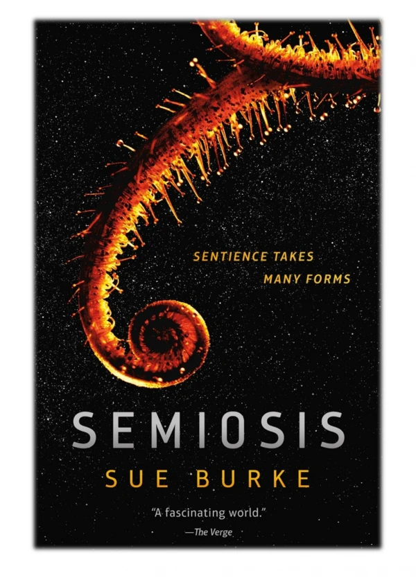 [PDF] Free Download Semiosis By Sue Burke