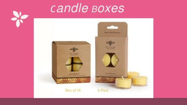 Candle boxes
