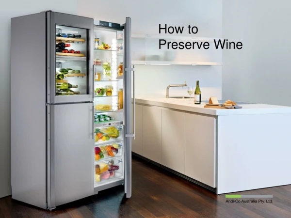 Wine Preservation: A Guide