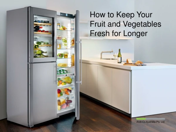 How to Keep Your Fruit and Vegtables Fresh