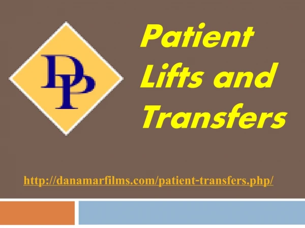 Patient Lifts and Transfers - danamarfilms.com