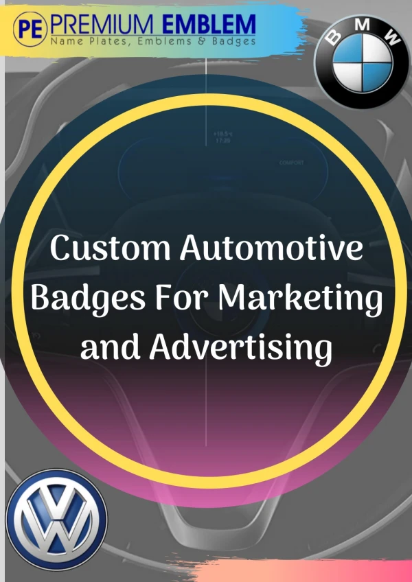 The Importance Of Using Custom Automotive Badges For Marketing