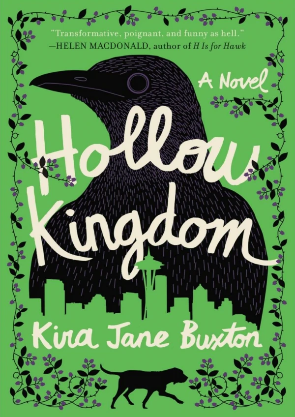 [PDF] Free Download Hollow Kingdom By Kira Jane Buxton