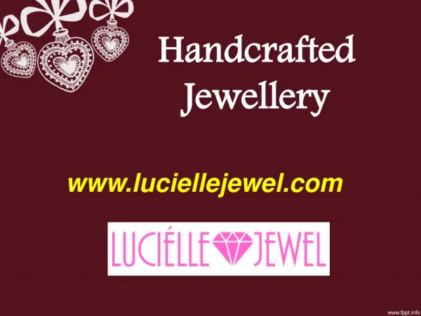Handcrafted Jewellery - www.luciellejewel.com