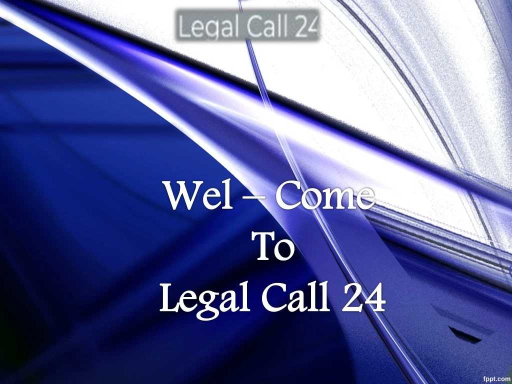 wel come to legal call 24