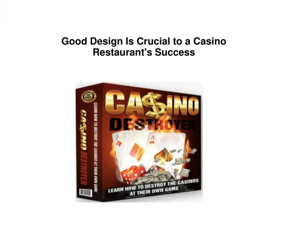 Good Design Is Crucial to a Casino Restaurant's Success-precentation