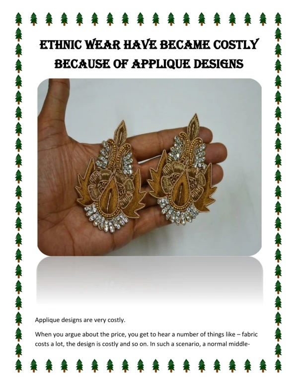 Ethnic Wear have Became Costly Because of Applique Designs