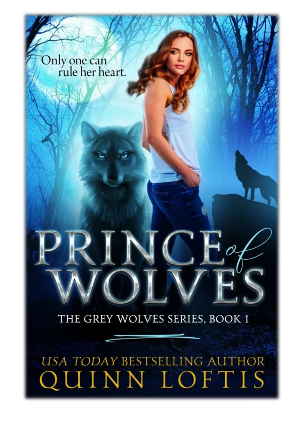 [PDF] Free Download Prince of Wolves, Book 1 The Grey Wolves Series By Quinn Loftis