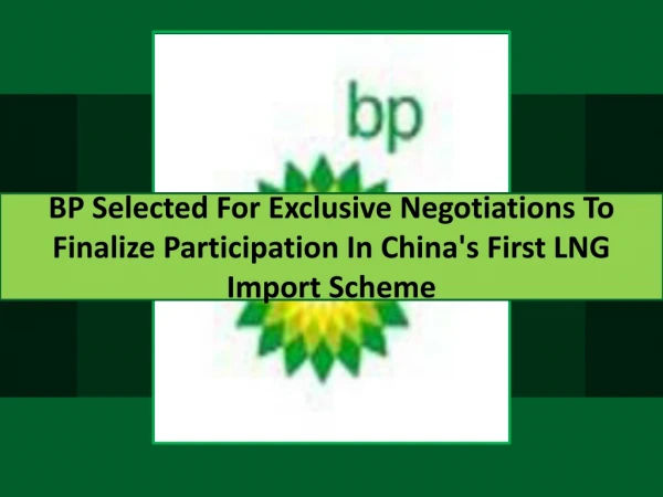 BP Selected For Exclusive Negotiations To Finalise Participa
