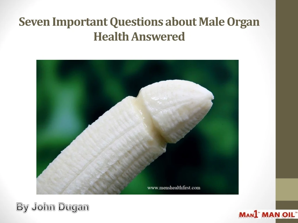 seven important questions about male organ health answered
