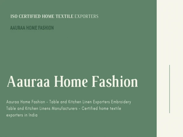 Embroidery Table and Kitchen Linens Manufacturers | Aauraa Certified home textile exporters in India