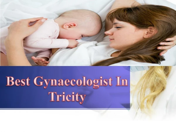 Get the best gynaecologist services
