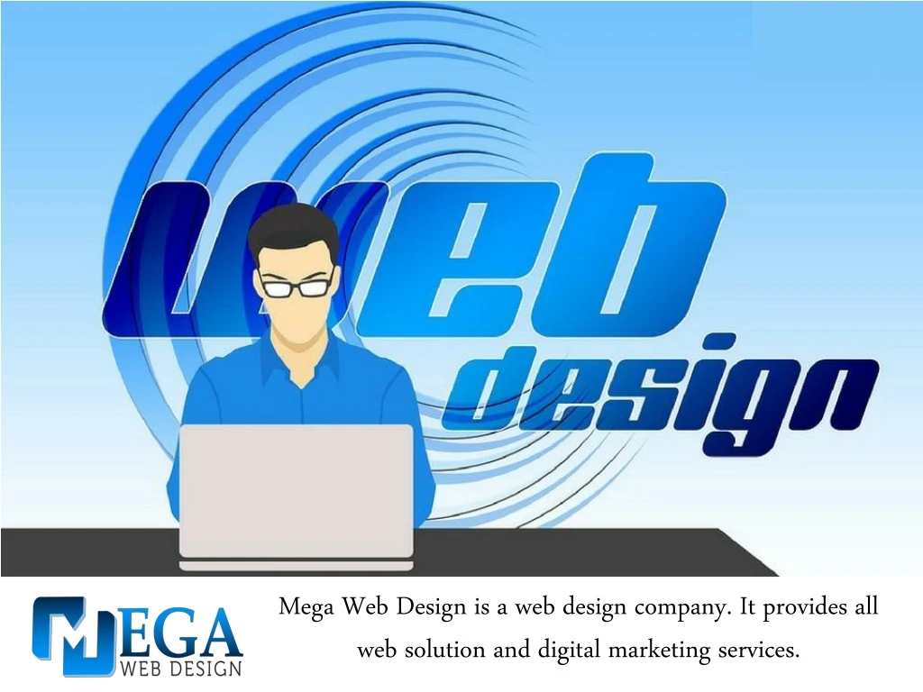 mega web design is a web design company