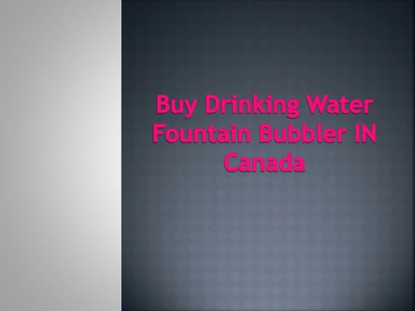 Buy Drinking Water Fountain Bubbler in Canada