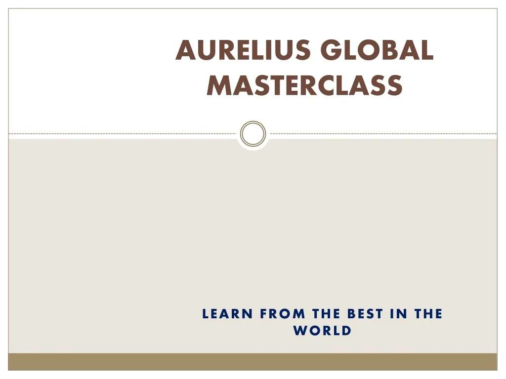 aurelius global masterclass