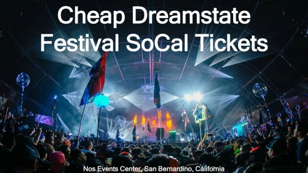 Discount DreamState Festival SoCal Tickets