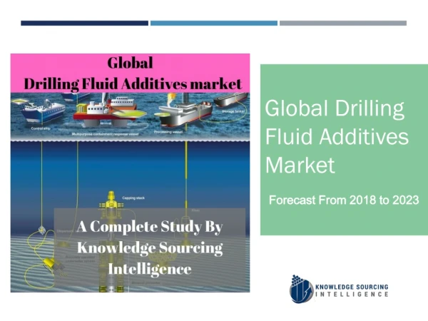 Global Drilling Fluid Additives Market Having Forecast From 2018 To 2023