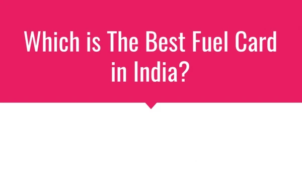 Which is The Best Fuel Card in India?