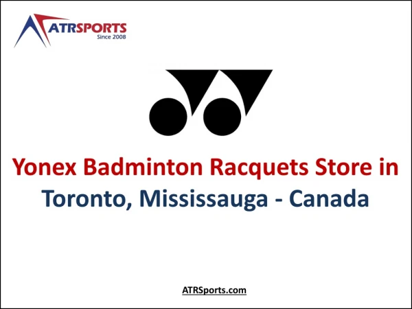 Yonex Badminton Racquets Store in Toronto, Mississauga Canada - ATR Sports