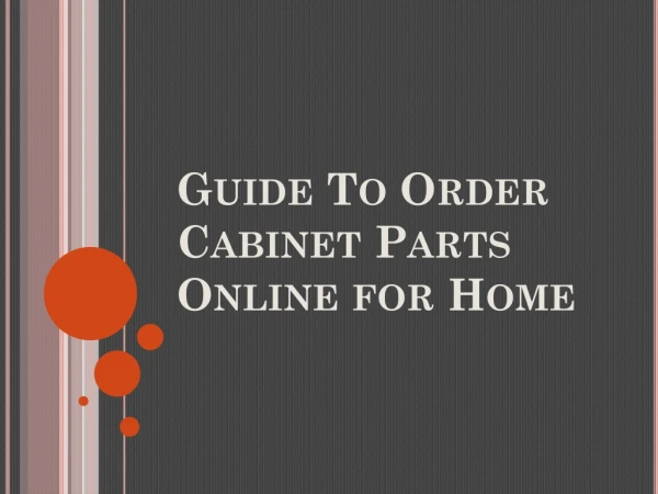 Guide To Order Cabinet Parts Online for Home