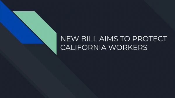 Title: California New Employment Bill Aims To Protect Workers