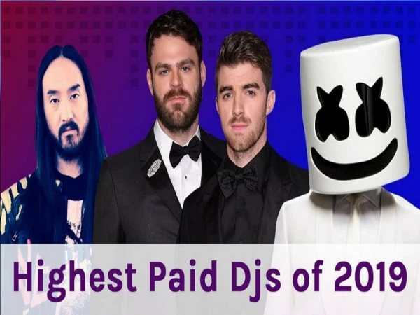 Highest Paid Djs Of 2019 List By Forbes Out Now - JamJar Events App