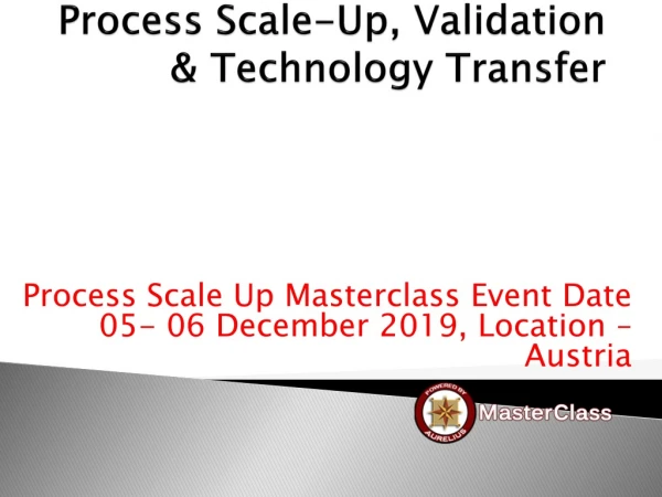 process scale up validation technology transfer