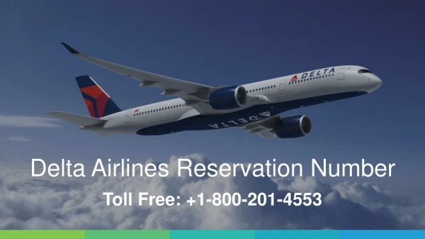 Delta Airlines Reservation Number | 1 800-201-4553