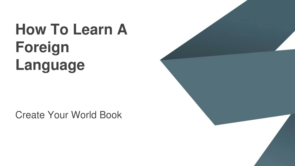 how to learn a foreign language create your world book