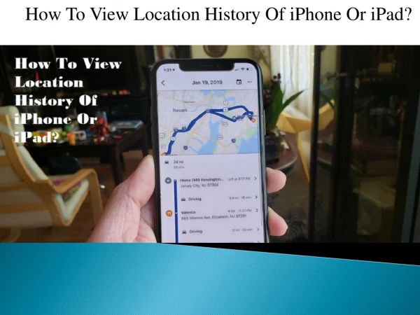 How To View Location History Of iPhone Or iPad?