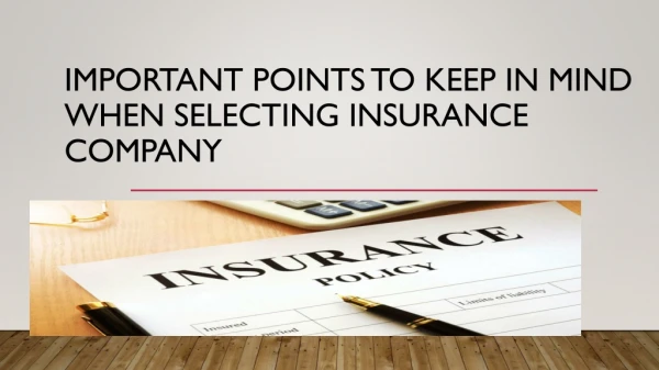 Important Points To Keep In Mind When Selecting Insurance Company