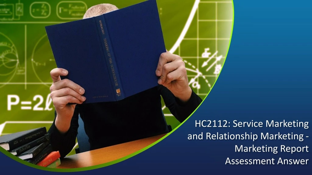 hc2112 service marketing and relationship marketing marketing report assessment answer