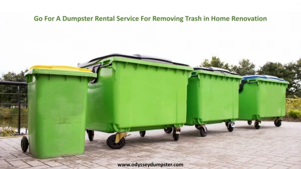 Go For A Dumpster Rental Service For Removing Trash in Home Renovation
