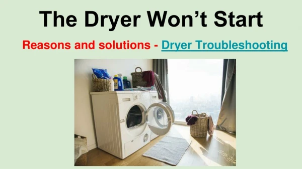 Dryer does not start - Dryer Troubleshooting Tips by Appliance Medic