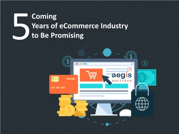 How possible E-commerce promising for the 5 years?