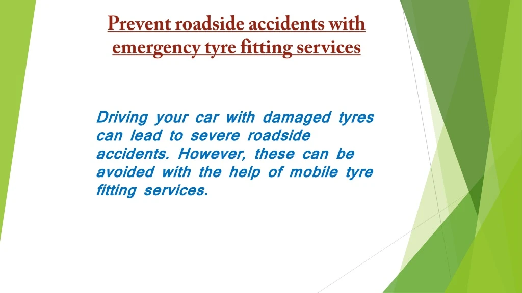 prevent roadside accidents with emergency tyre