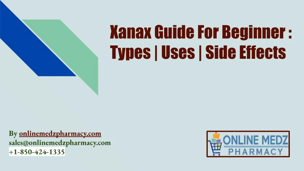 xanax guide for beginner types uses side effects