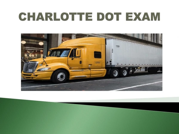 Best Place for Charlotte NC Dot Exam – CHARLOTTE DOT EXAM