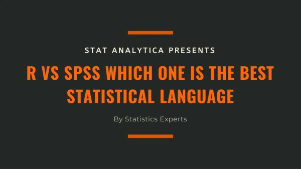 R vs SPSS: Which One is The Best Statistical Language
