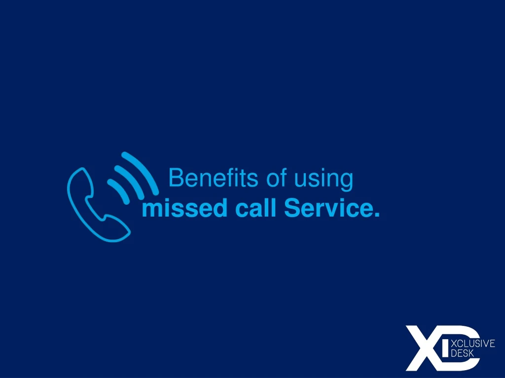 benefits of using missed call service