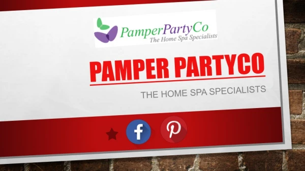 Pamper party co the home spa specialists