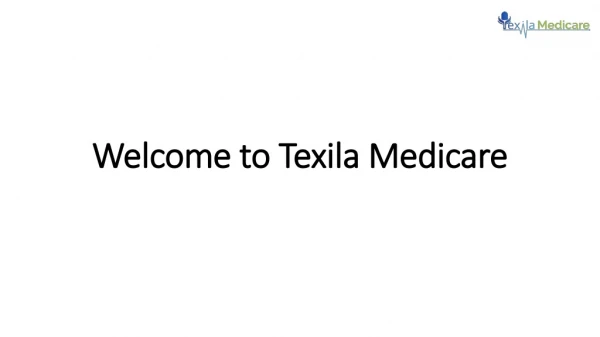 Welcome to Texila Medicare