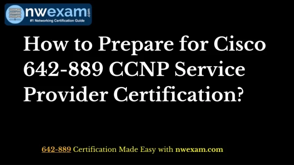 How to Pass Cisco 642-889_ CCNP Service Provider (SPEDGE) Exam?