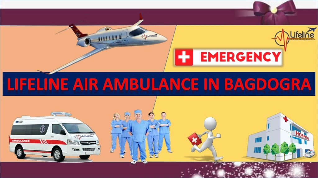 lifeline air am bulance in bagdogra