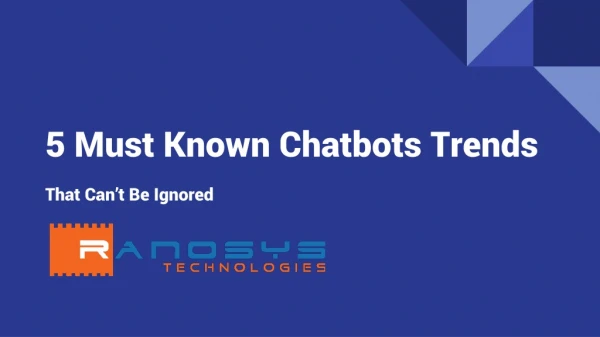 5 Must Known Chatbots Trends