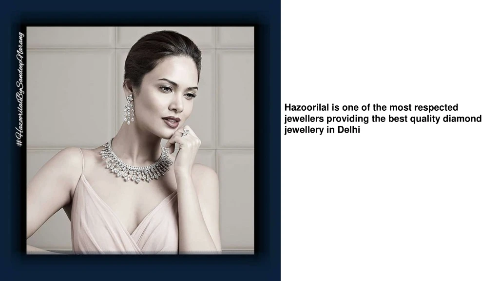 hazoorilal is one of the most respected jewellers