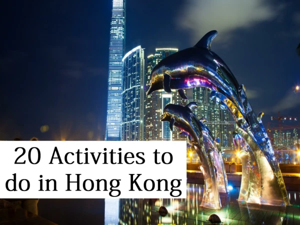 20 Activities to do in Hong